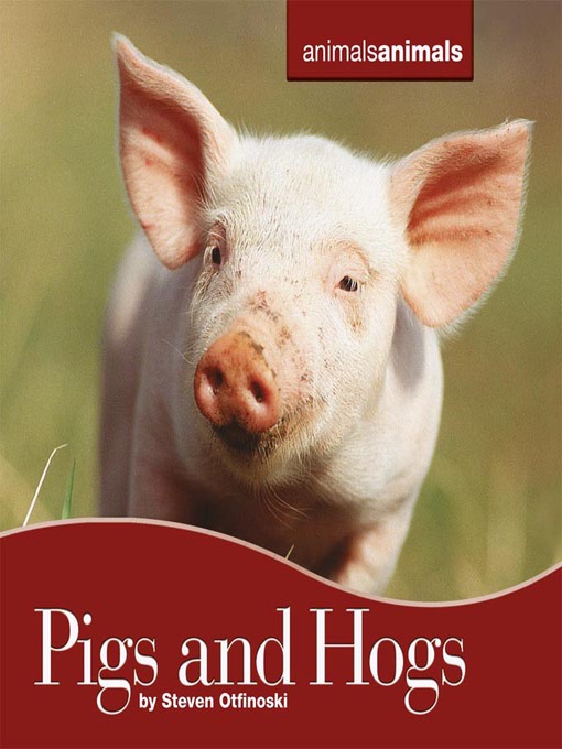 Title details for Pigs and Hogs by Steven Otfinoski - Available